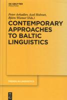 Contemporary Approaches to Baltic Linguistics. De Gruyter, 2015.
